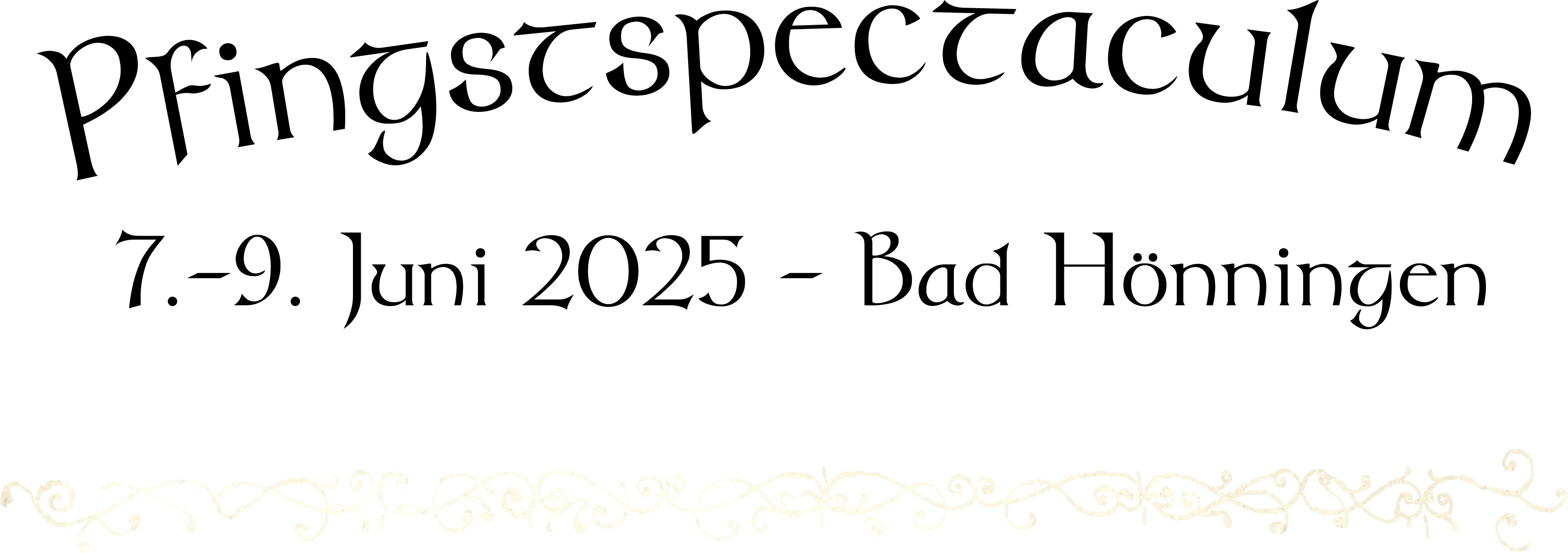 Pfingstspectacumul Bad Hönningen 7. bis 9. Juni 2025